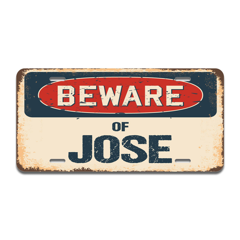 Beware of Jose