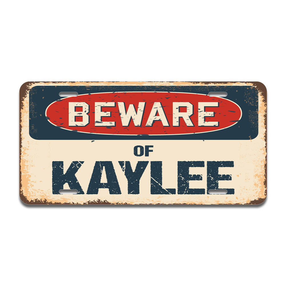 Beware of Kaylee
