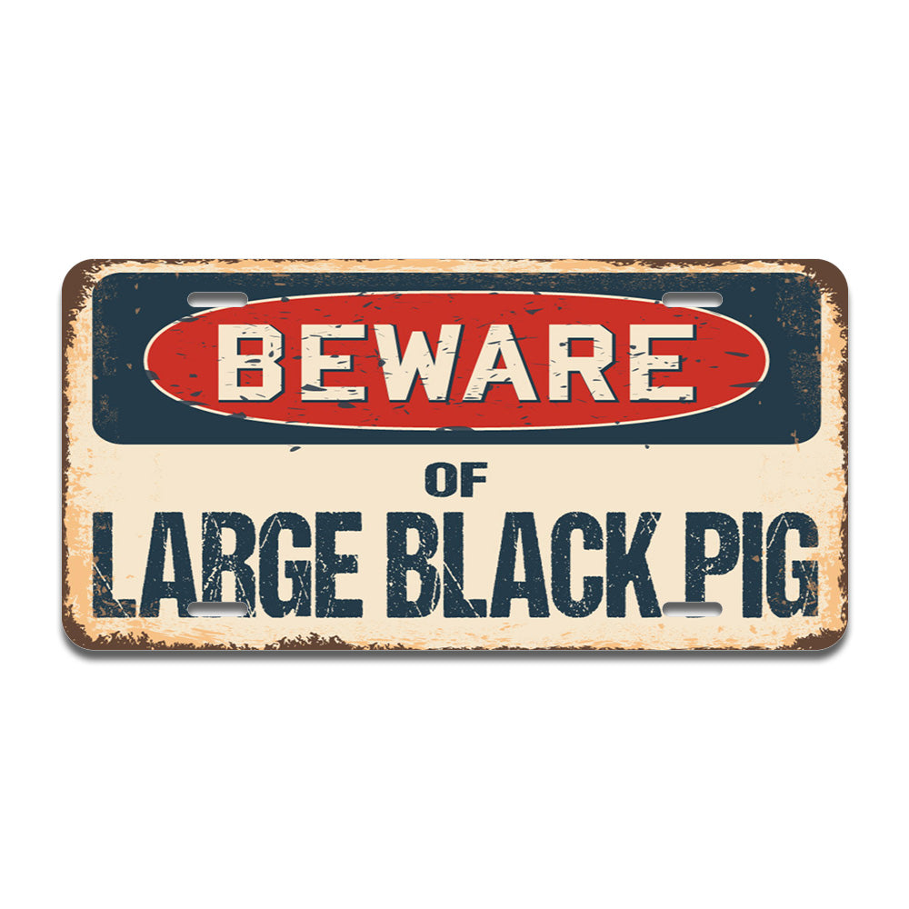 Beware of Large Black Pig