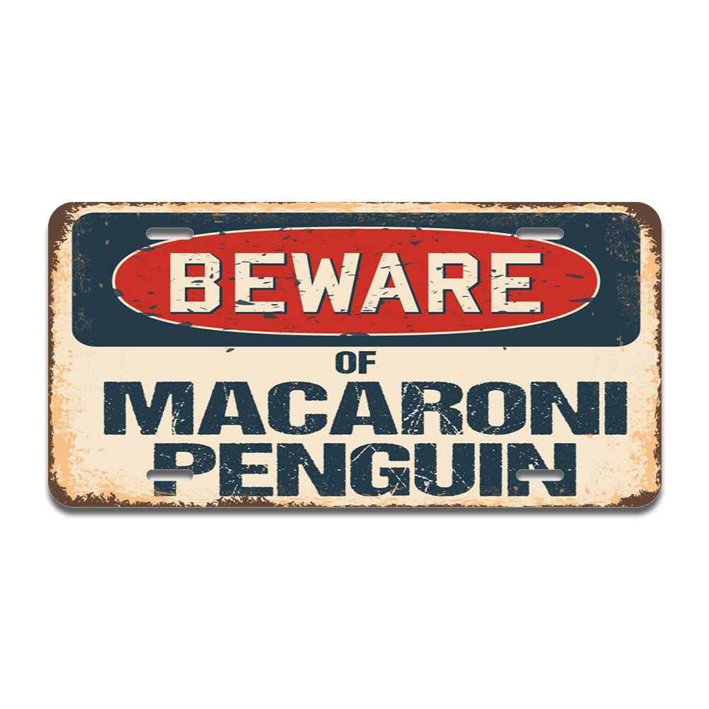 Beware of Macaroni Penguin