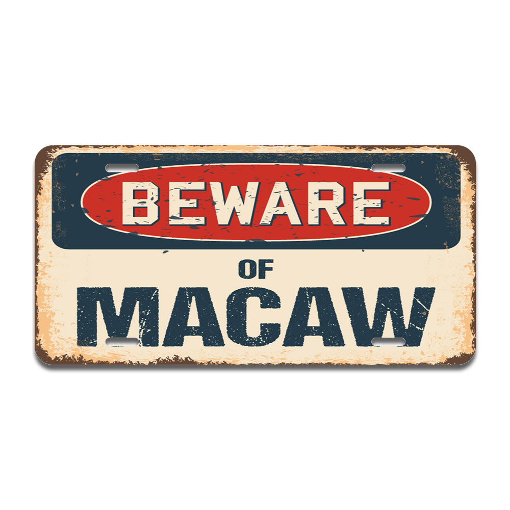 Beware of Macaw