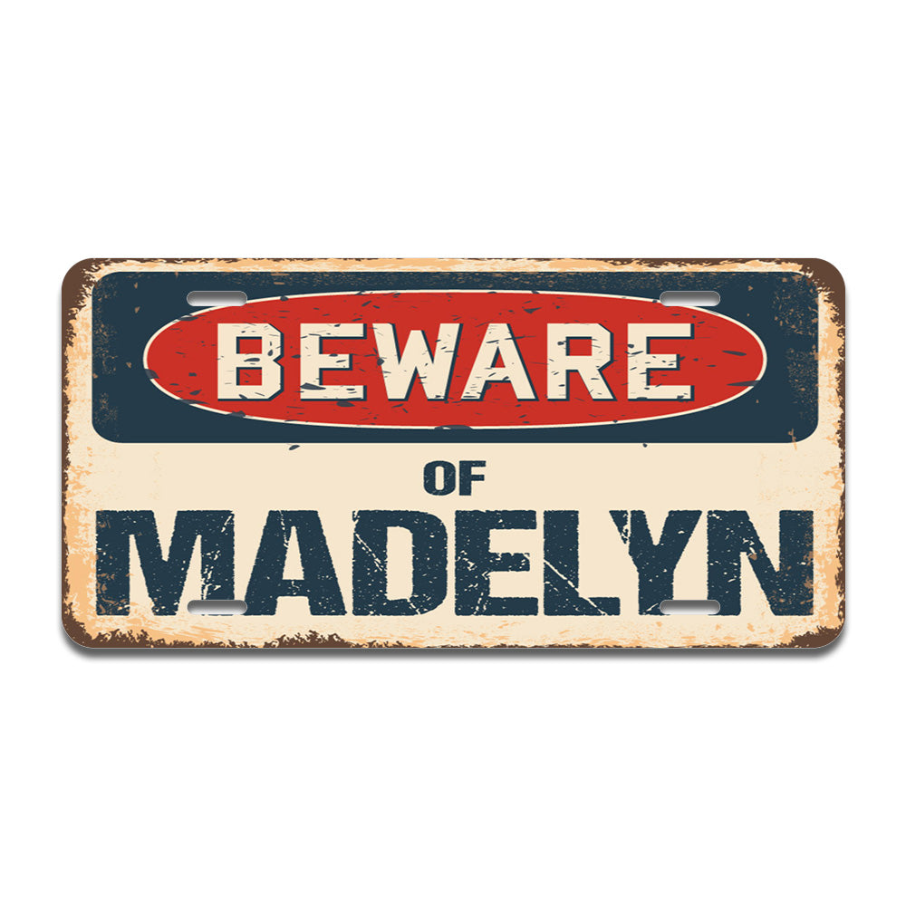 Beware of Madelyn
