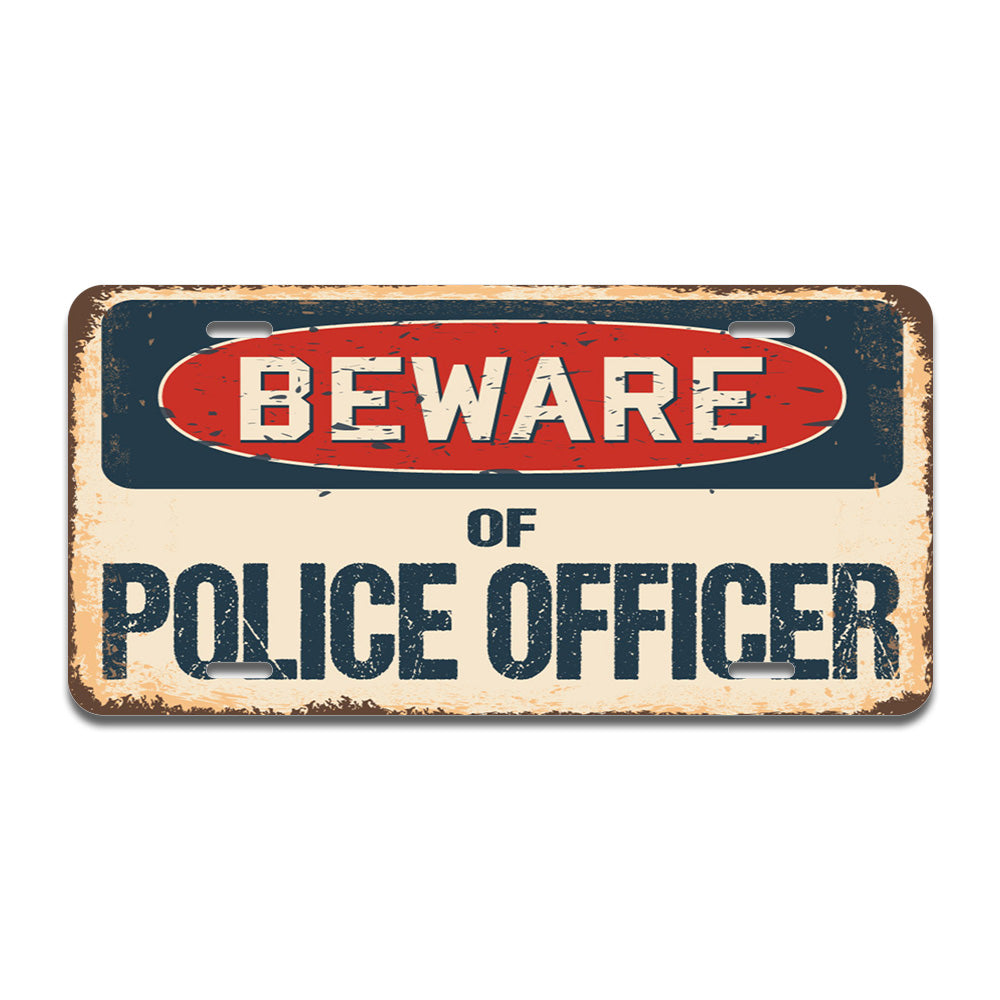 Beware of Police Officer