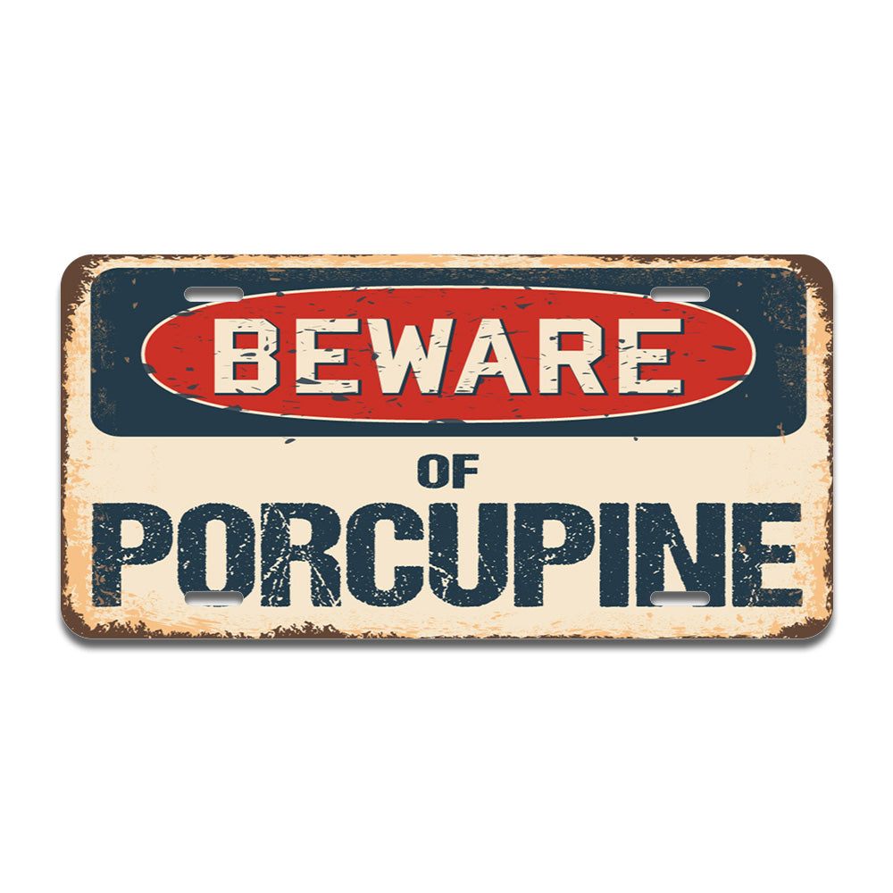 Beware of Porcupine