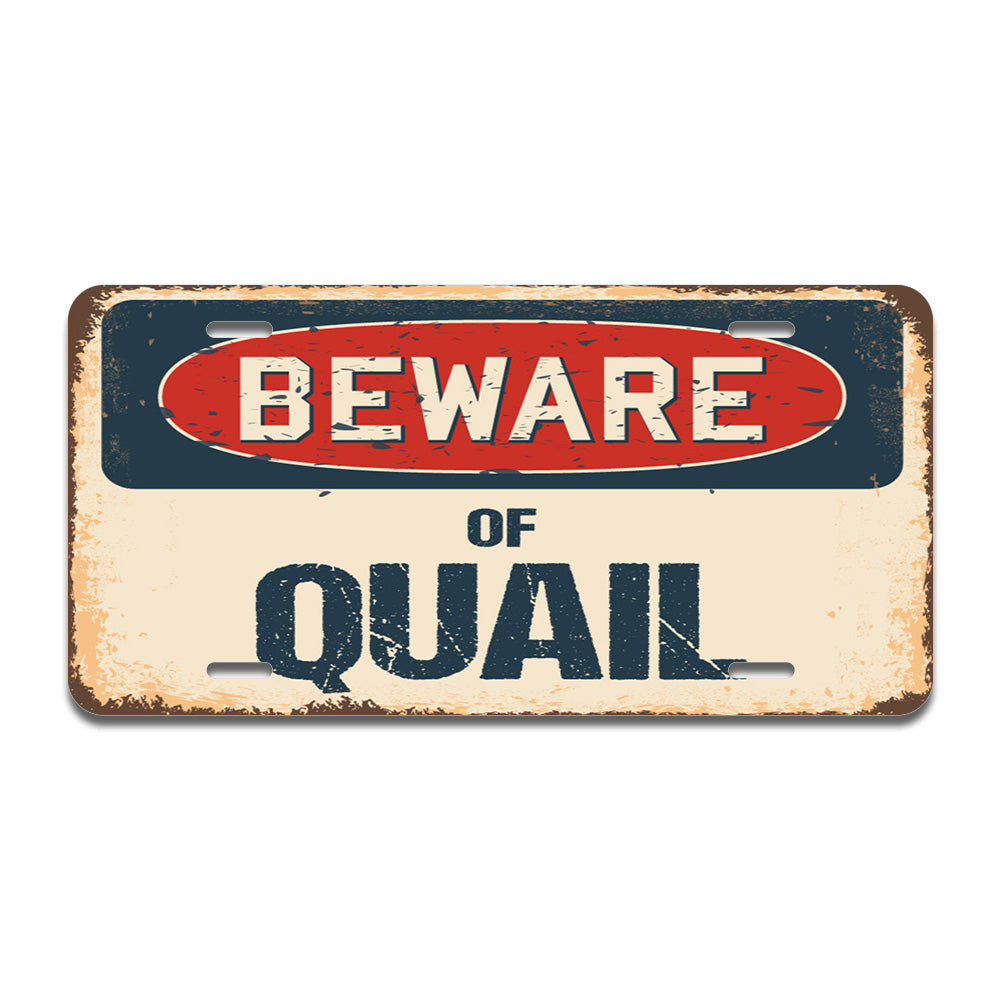Beware of Quail