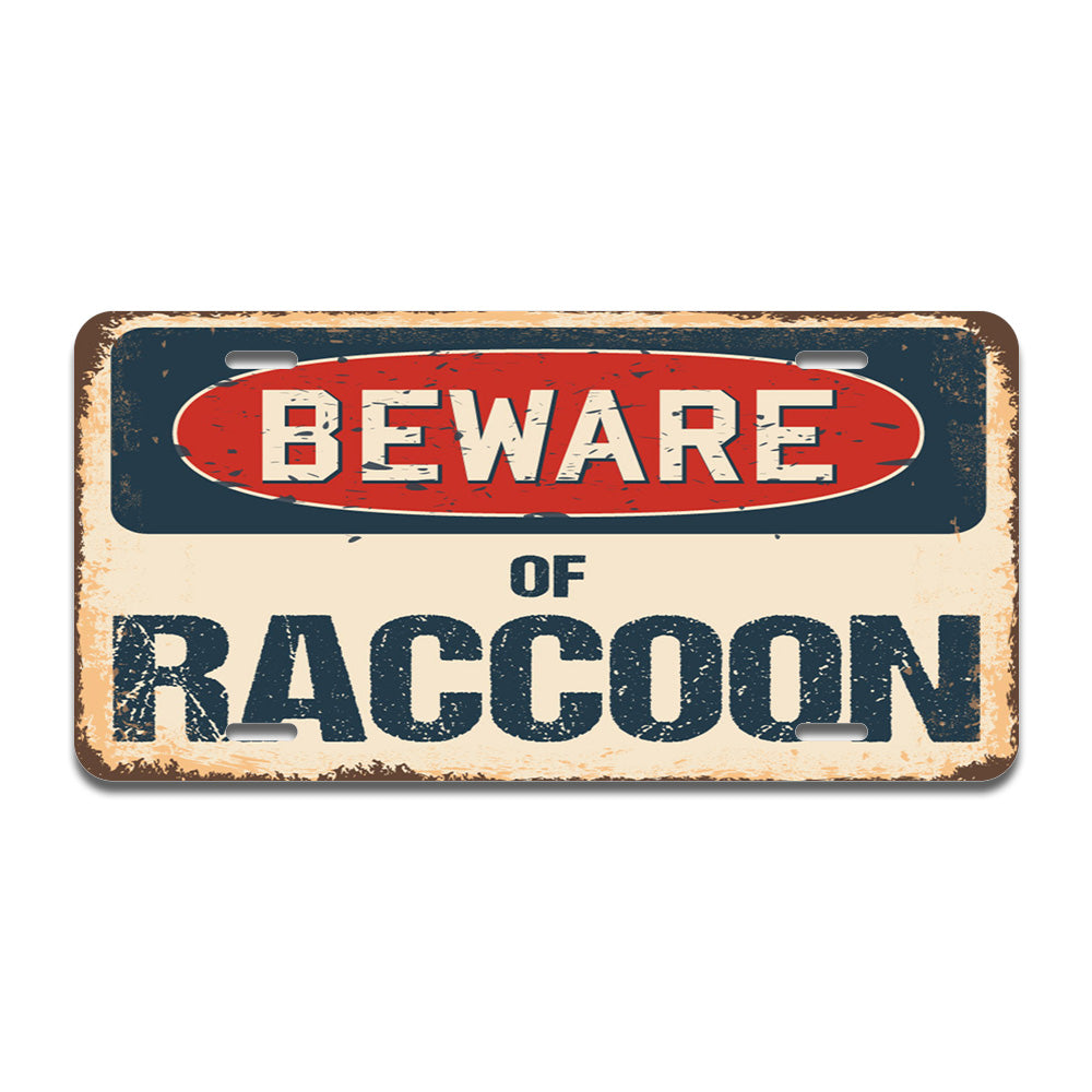 Beware of Raccoon