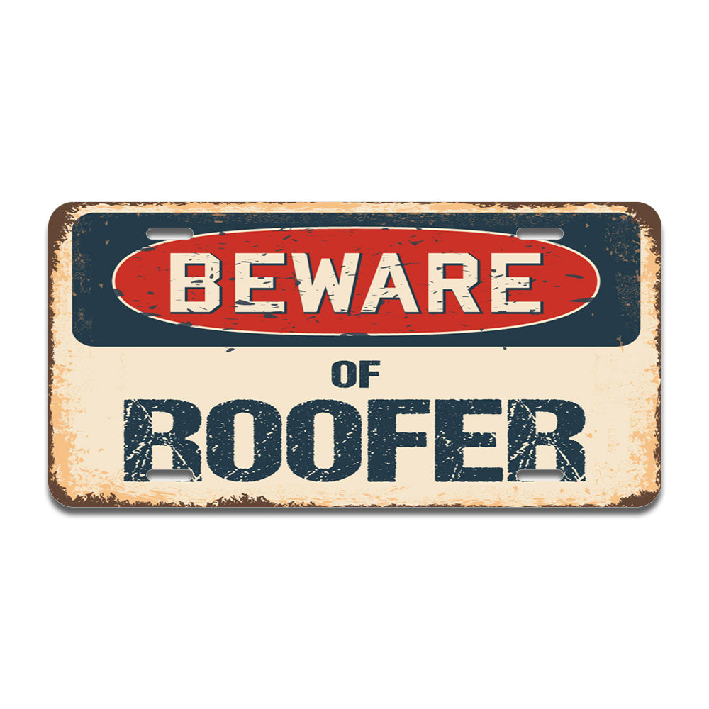 Beware of Roofer