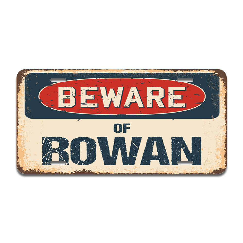 Beware of Rowan