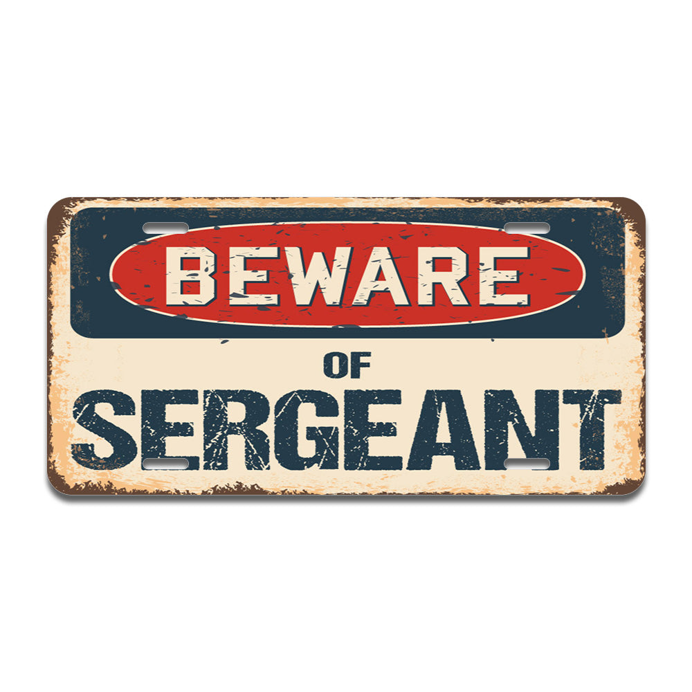 Beware of Sergeant