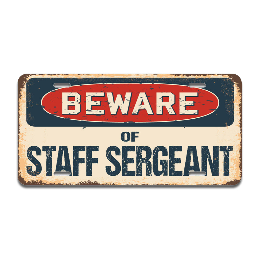Beware of Staff Sergeant