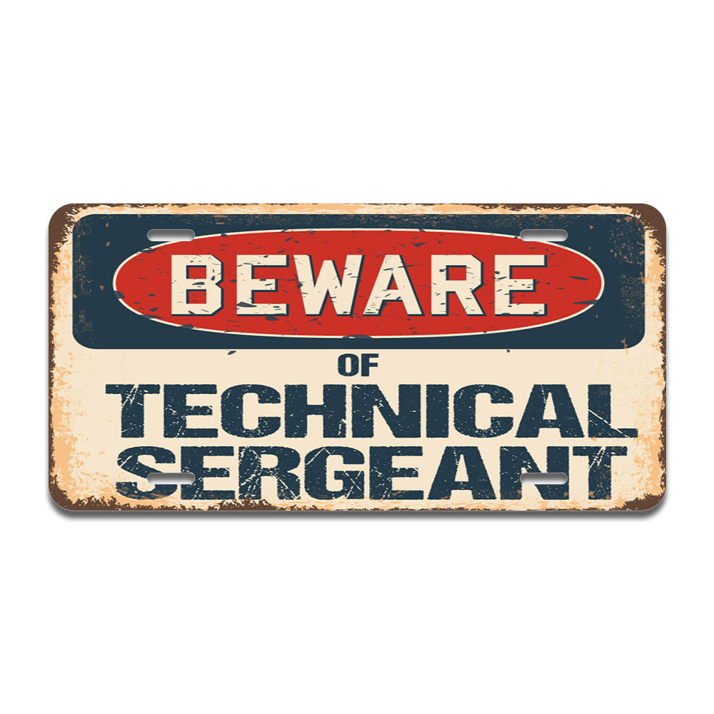 Beware of Technical Sergeant