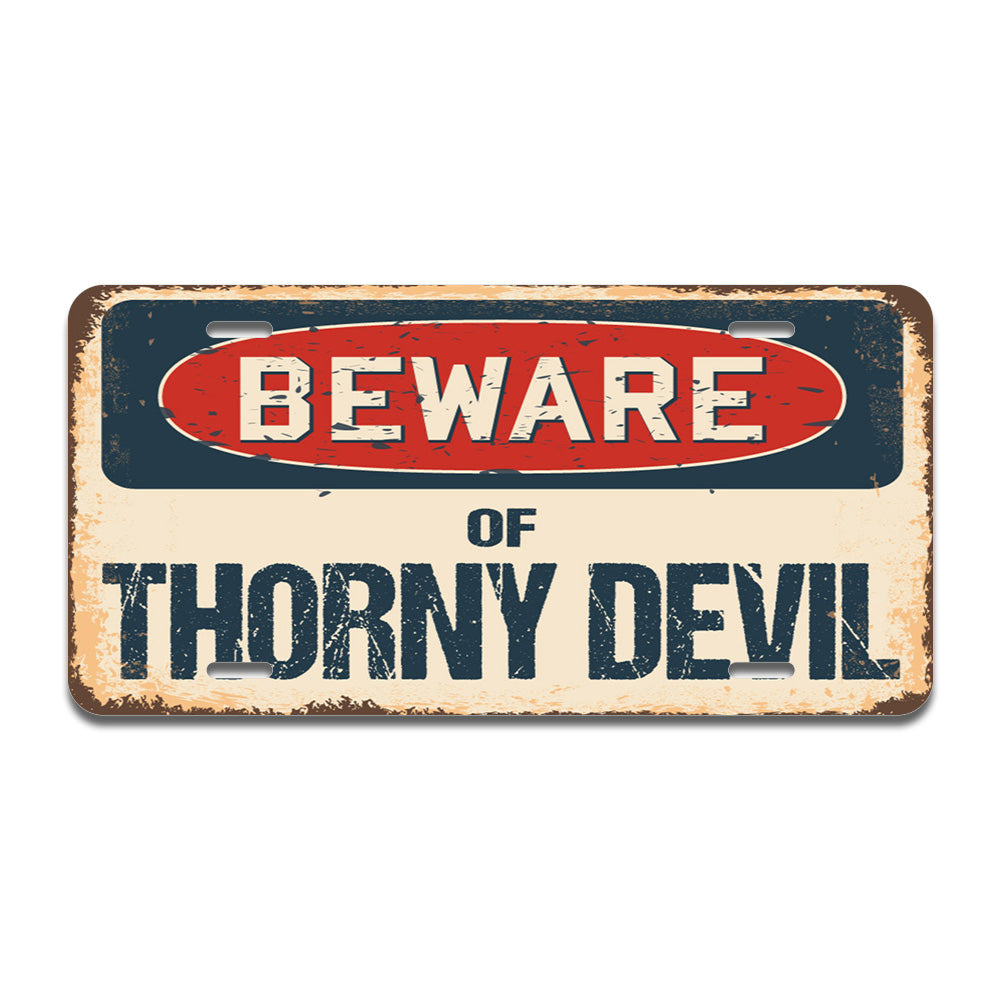 Beware of Thorny Devil