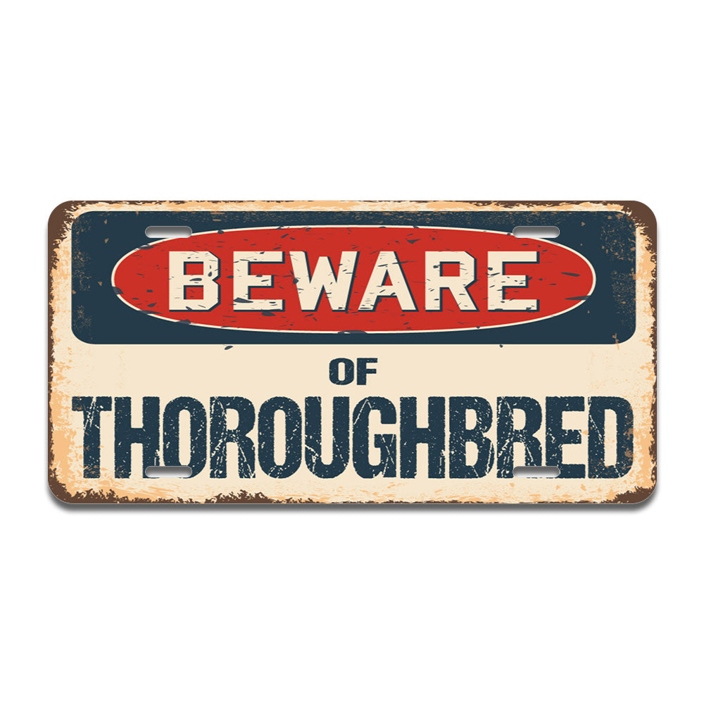 Beware of Thoroughbred