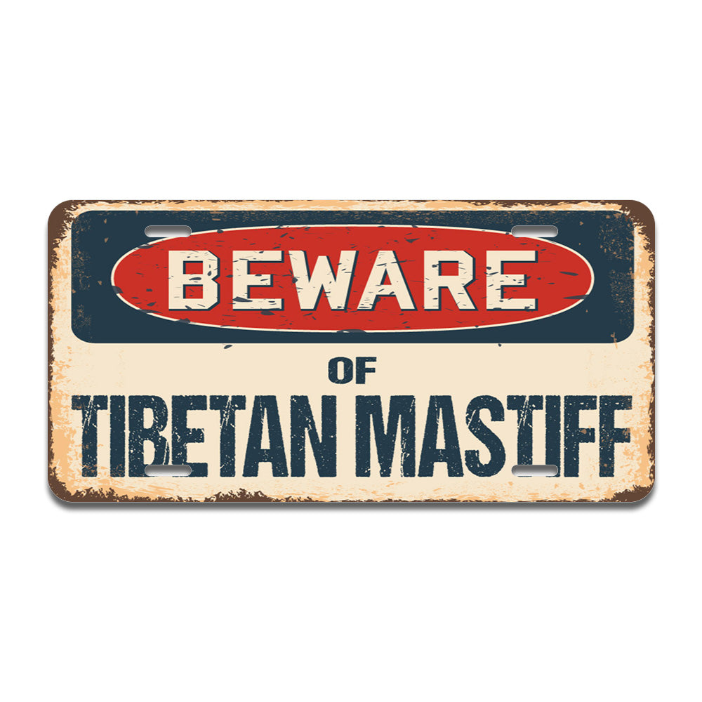 Beware of Tibetan Mastiff