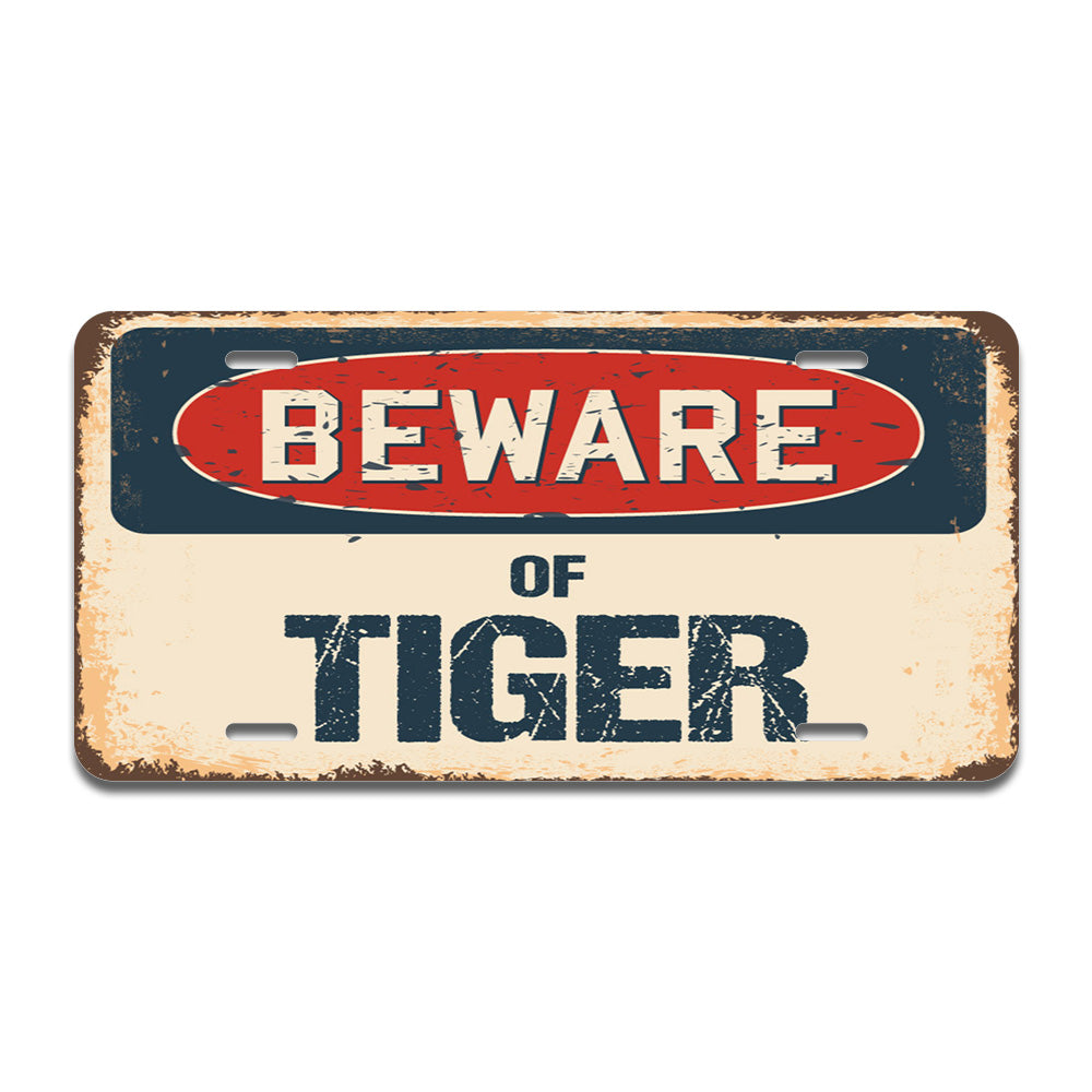 Beware of Tiger