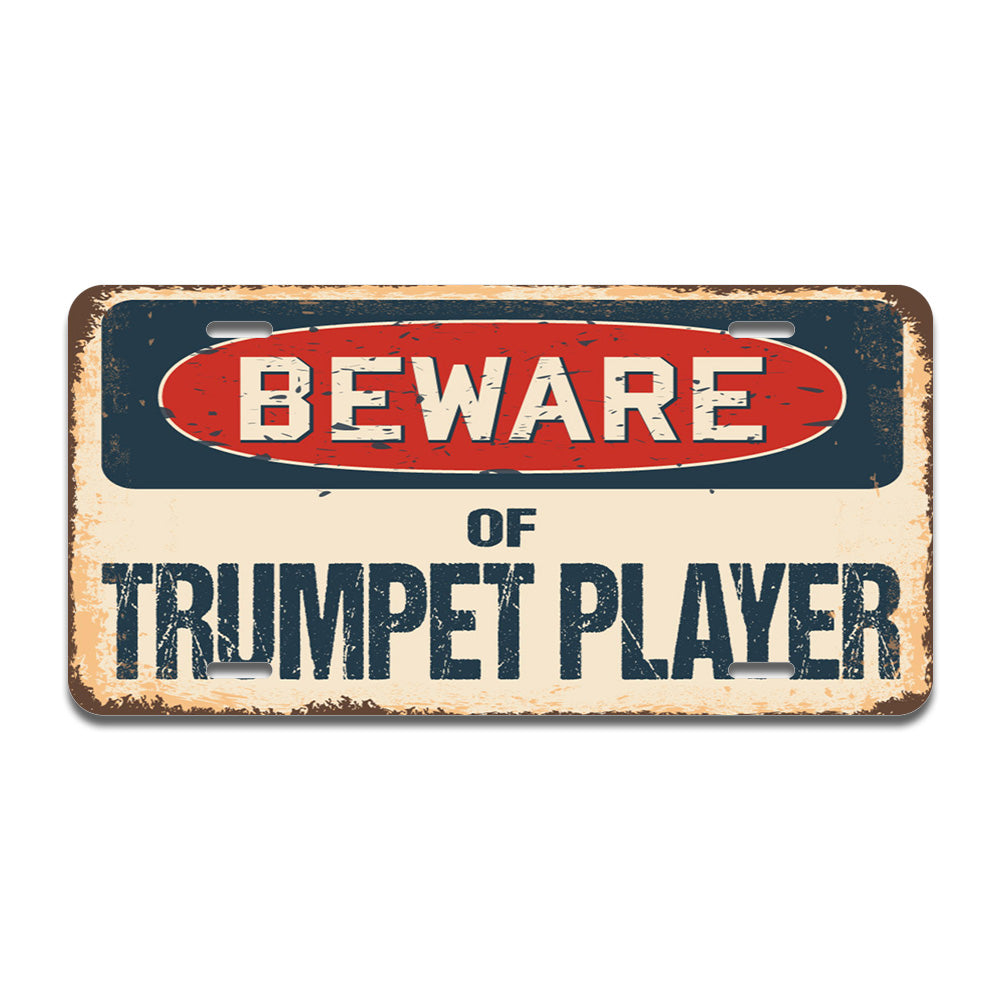 Beware of Trumpet Player