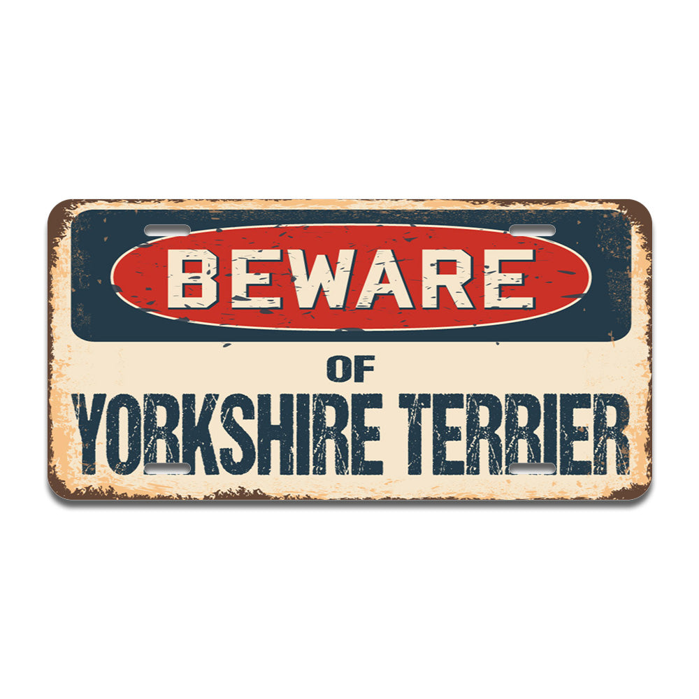 Beware of Yorkshire Terrier