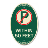 (No Parking Symbol) Within 50 Feet