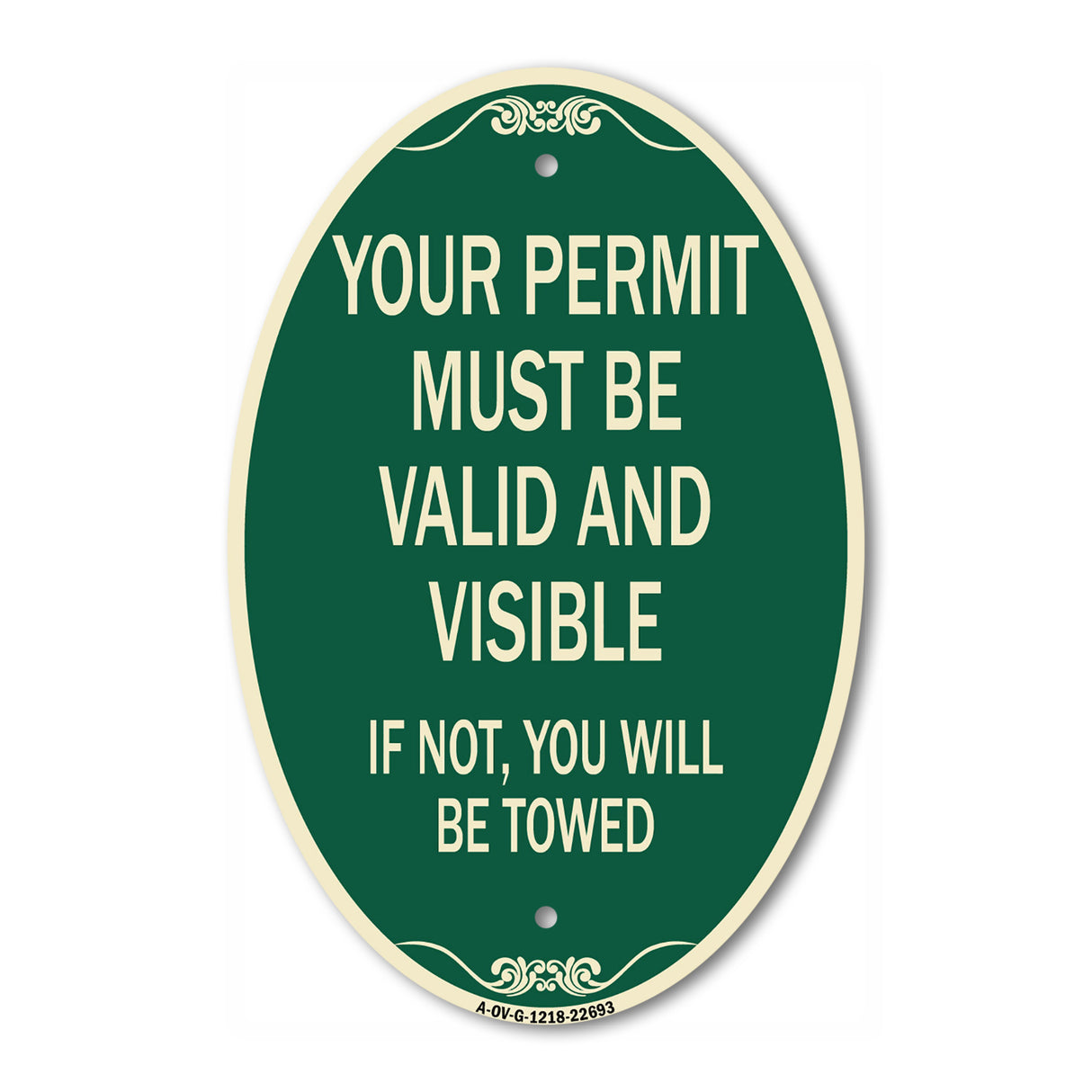 Your Permit Must Be Valid and Visible If Not You Will Be Towed