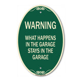 What Happens in the Garage Stays in the Garage