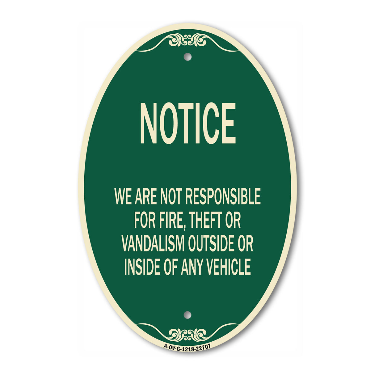 We Are Not Responsible for Fire Theft or Vandalism Outside or Inside of ANY Vehicle