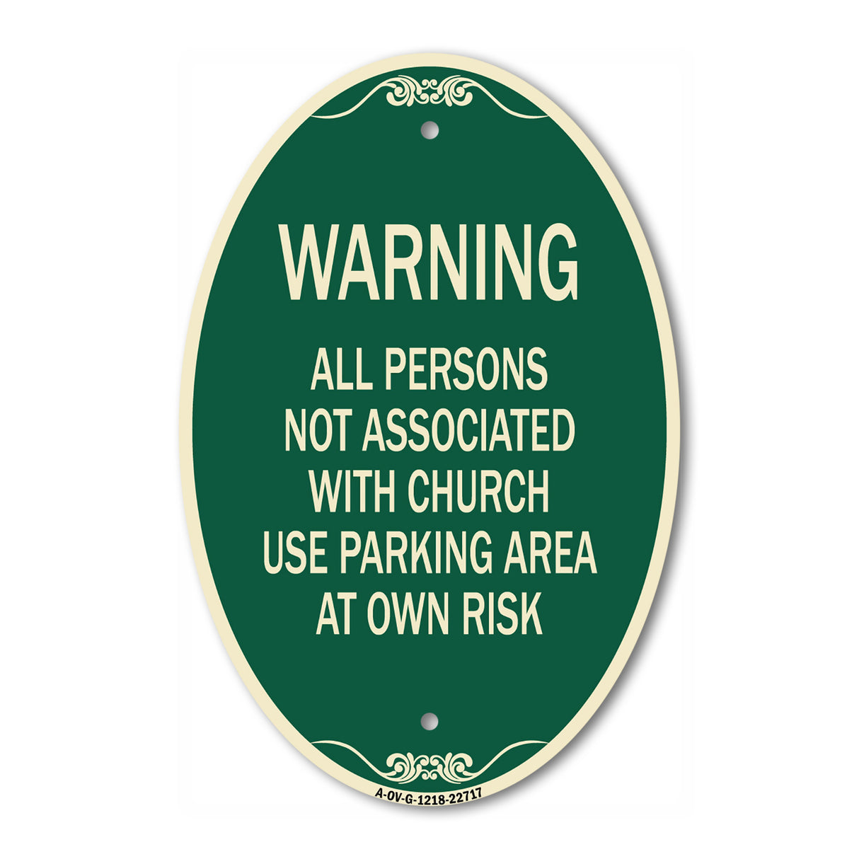Warning - All Persons Not Associated with Church Use Parking Area at Own Risk