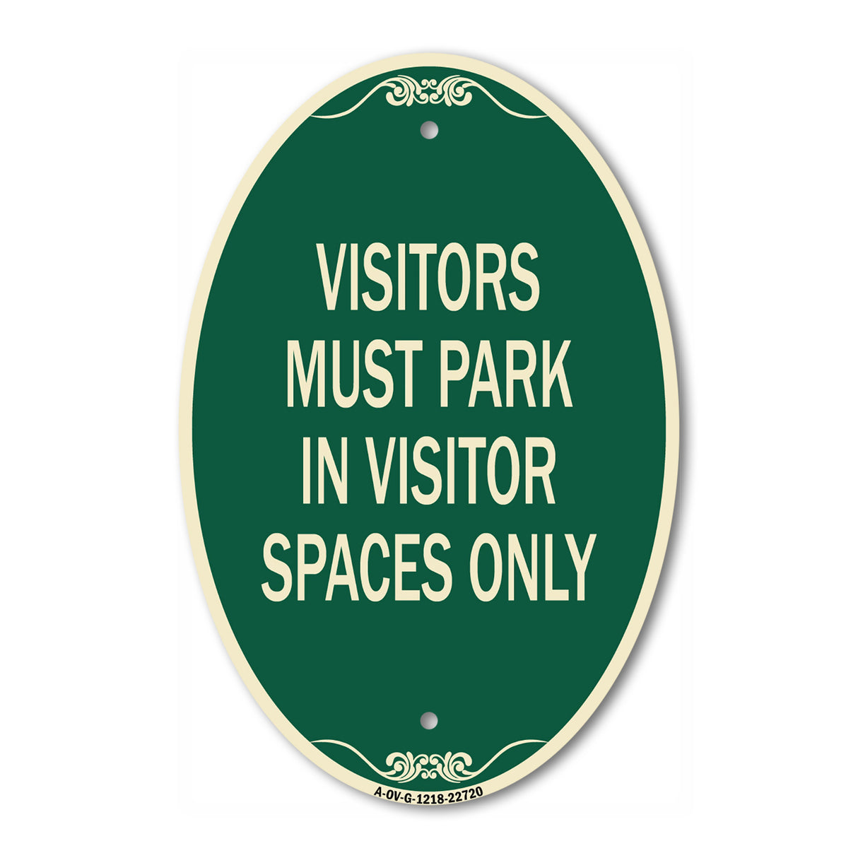 Visitors Parking Sign Visitors Must Park in Visitor Spaces Only