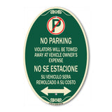 SignMission Designer Oval Sign - Violators Will Be Towed Away at Vehicle Owners Expense With Symbol No Se Extacione Su Vehiculo Sera Remolcado a Costa Suyo