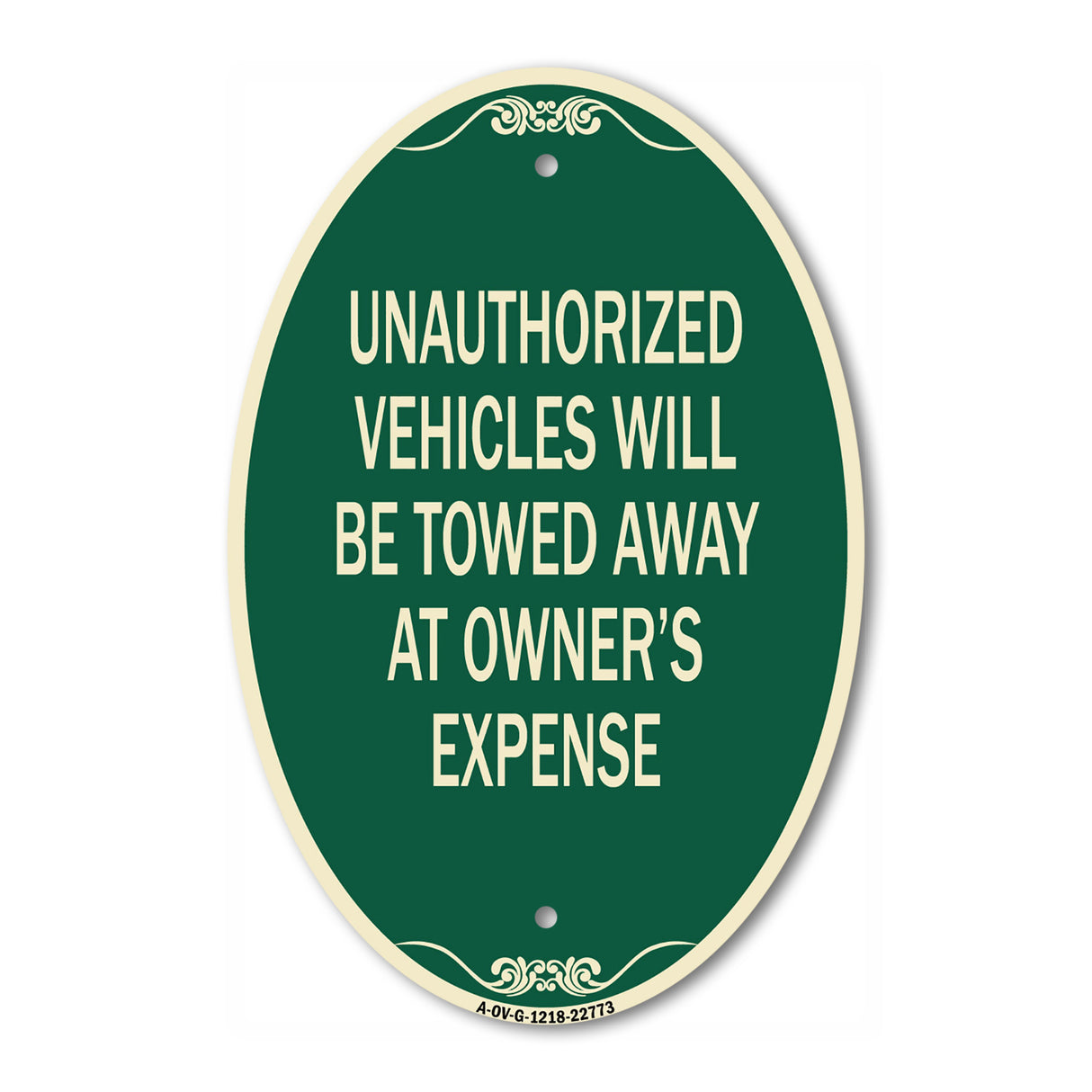 Unauthorized Vehicles Will Be Towed Away at Owner's Expense
