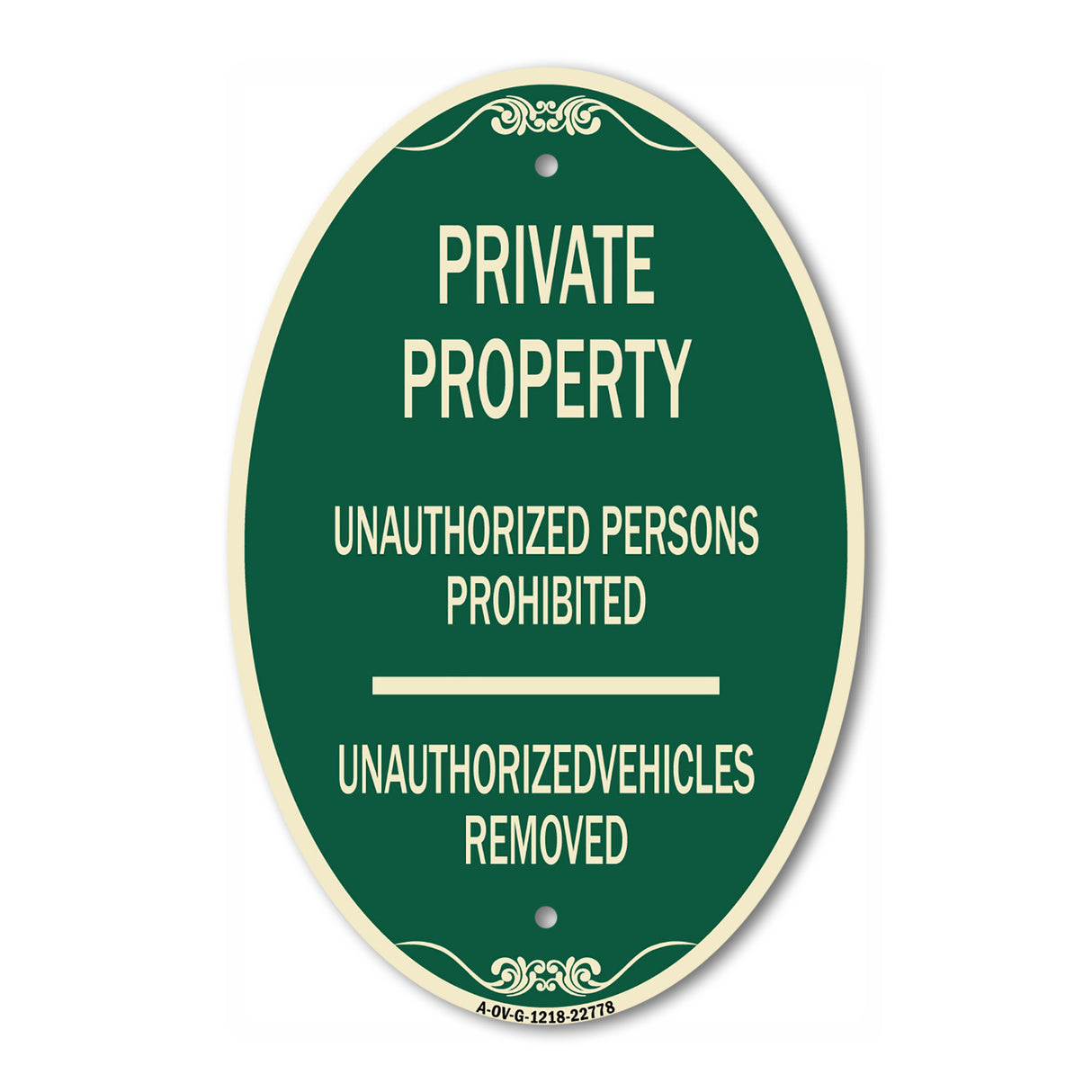 Unauthorized Persons Prohibited Unauthorized Vehicles Removed