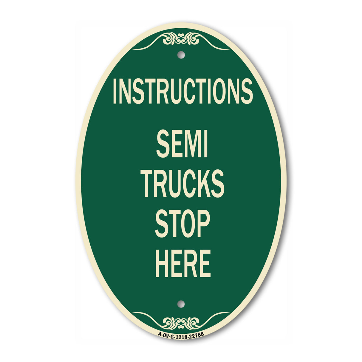 Truck Sign Instructions Semi Trucks Stop Here