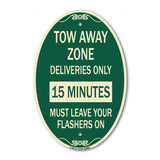 Tow Away Zone - Deliveries Only 15 Minutes Must Leave Your Flashers On
