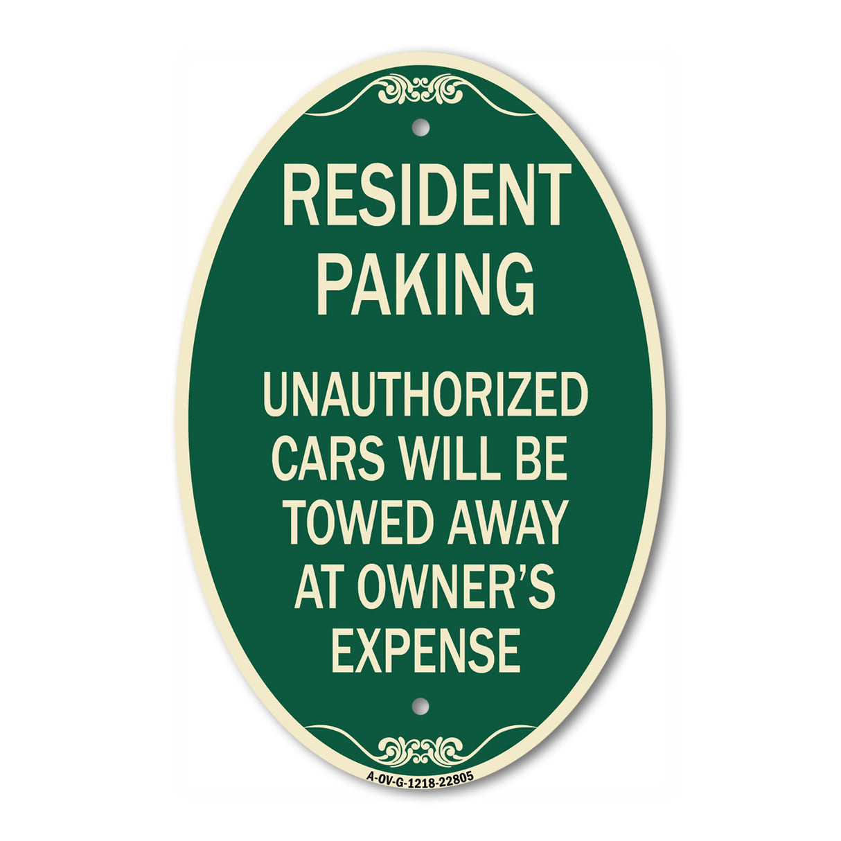 Tow Away Sign Resident Parking Unauthorized Cars Will Be Towed Away at Owner's Expense