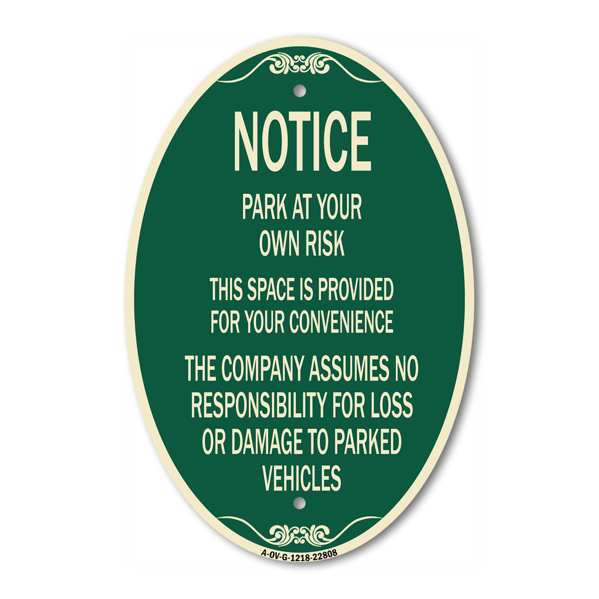SignMission Designer Oval Sign - This Space Is Provided for Your Convenience - the Company Assumes No Responsibility for Loss or Damage to Parked Vehicles