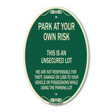 This Is an Unsecured Lot - We Are Not Responsible for Theft Damage or Loss to Your Vehicle or Possessions