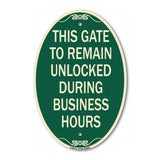 This Gate to Remain Unlocked During Business Hours