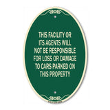 This Facility or Its Agents Will Not Be Responsible for Loss or Damage to Cars Parked on This Property