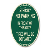 Strictly No Parking in Front of This Gate - Tires Will Be Deflated