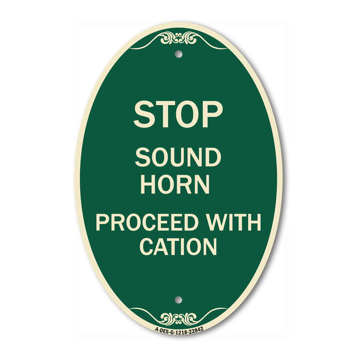 Stop Sound Horn Before Proceeding with Caution