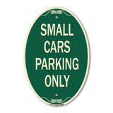 Small Cars Parking Only