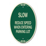Slow - Reduce Speed When Entering Parking Lot