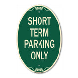 Short Term Parking Only