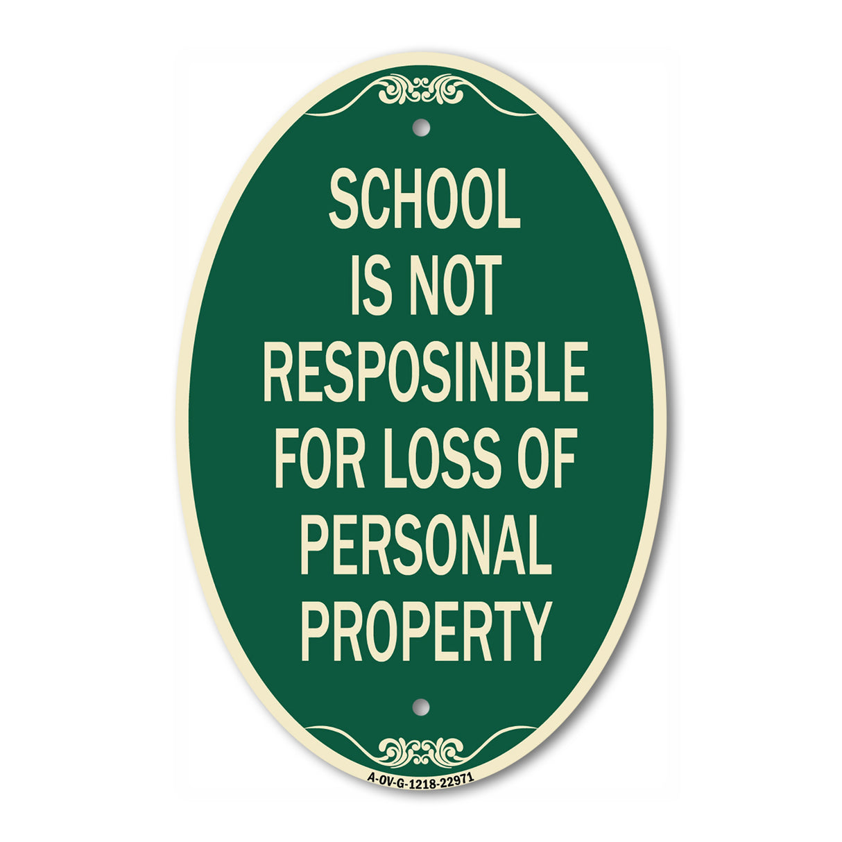 School Is Not Responsible for Loss of Personal Property Sign