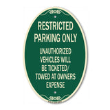 Restricted Parking Only Unauthorized Vehicles Will Be Ticketed Towed at Owners Expense