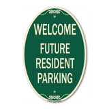 Reserved Parking Sign Welcome - Future Resident Parking