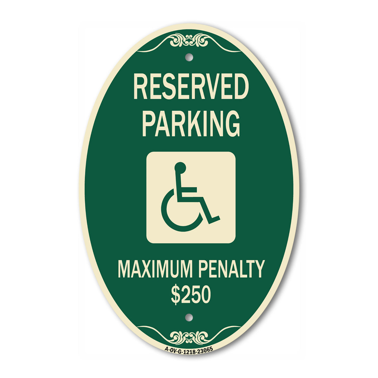 Reserved Parking Maximum Penalty $250 (With Handicapped Symbol