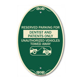 Reserved Parking for Dentists and Patients Only Unauthorized Vehicles Towed Away (With Car Tow Graphic)