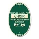 Reserved Parking for Choir Unauthorized Vehicles Towed Away (With Tow Away Graphic)