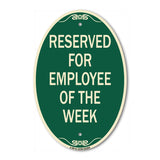 Reserved for Employee of the Week