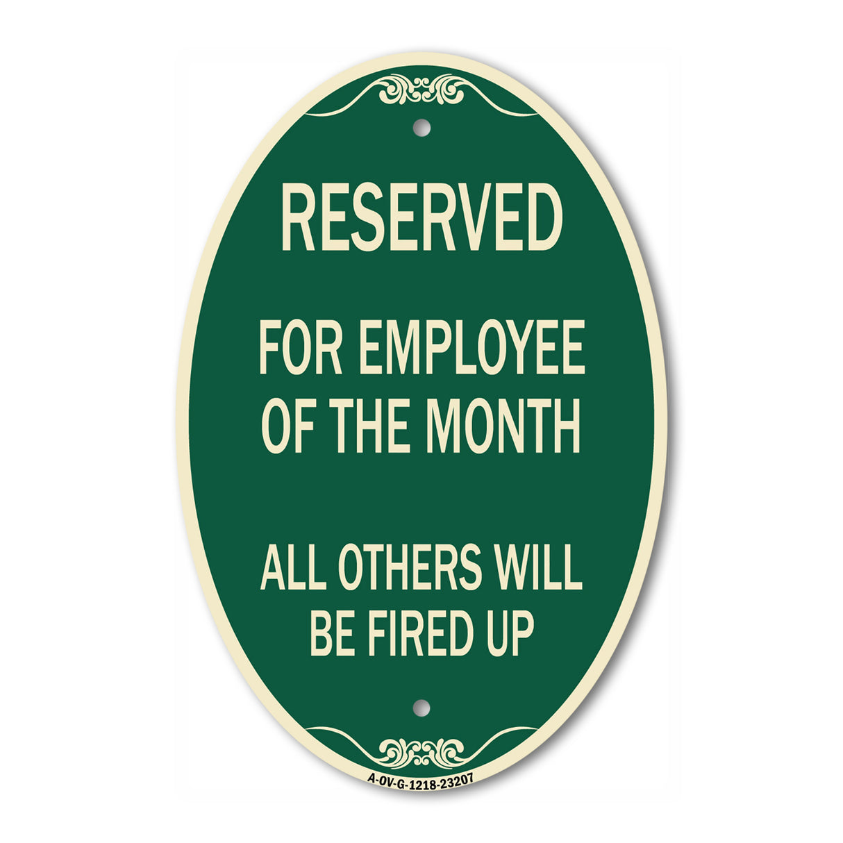 Reserved for Employee of the Month All Others Will Be Fired Up
